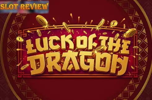 Luck of the Dragon Slot Review